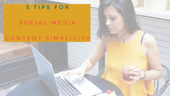 5 Tips for Social Media Content Simplicity - Katie Skow